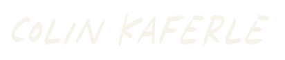 Colin Kaferle - Home